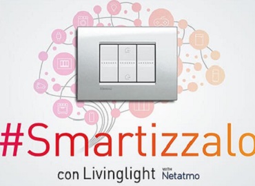 Rendi la tua casa Smart con Livinglight with Netatmo di Bticino!